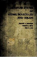 QUANTUM STATESIF ATOMS MOLECULES AND SOLIDS     PDF电子版封面    MICHEL A.MORRISON 