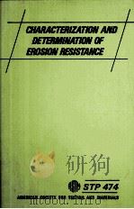CHARACTERIZATION AND DETERMINATION OF EROSION RESISTANCE     PDF电子版封面     