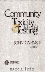 COMMUNITY TOXICITY TESTING     PDF电子版封面    JOHN CAIRNS 