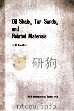 OIL SHALE TAR SANDS AND RELATED MATERIALS     PDF电子版封面    H.C.STAUFFER 