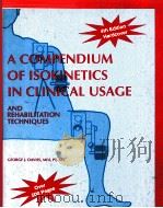 A COMPENDIUM OF ISOKINETICS IN CLINICAL USAGE AND REHABILITATION TECHNIQUES     PDF电子版封面     