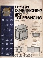 DESIGN DIMENSIONING AND TOLERANCING     PDF电子版封面  087006908X  BRUCE A.WILSON 