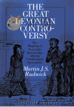 THE GREAT DEVONIAN CONTRO-VERSY     PDF电子版封面    MARTIN J.S.RUDWICK 