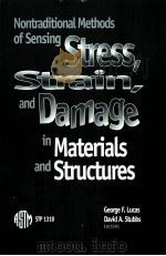 NONTRADITIONAL METHODS OF SENSING STRESS STRAIN AND DAMAGE IN MATERIALD AND STRUCTURES     PDF电子版封面    GEORGE F.LUCAS 