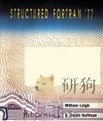 STRUCTURED FORTRAN'77     PDF电子版封面    WILLIAM LEIGH 