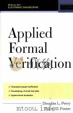 APPLIED FORMSL VERIFICATION     PDF电子版封面  007144372X  DOUGLAS L.PERRY 
