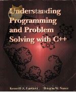 UNDERSTANDING PROGRAMMING AND PROBLEM SOLVING WITH C++（ PDF版）
