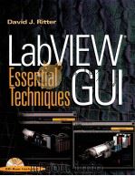 LABVIEW GUL ESSENTIAL TECHNIQUES     PDF电子版封面  0071364935  DAVID J.RITTER 