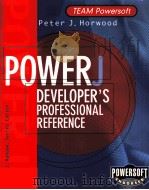 POWERJ DEVELOPER'S PROFESSIONAL REFERENCE     PDF电子版封面  0079136605  PETER J.HORWOOD 