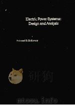 ELECTRIC POWER SYSTEMS:DESIGN AND ANALYSIS     PDF电子版封面    MOHAMED E.EL-HAWARY 