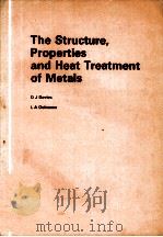 THE STRUCTURE PROPERTIES AND HEAT TREATMENT OF METALS（ PDF版）