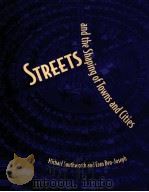 STREETS AND THE SHAPING OF TOWNS AND CITIES     PDF电子版封面    ISLAND PRESS 