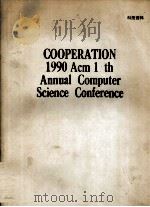 COOPERATION 1990 ACM 1 TH ANNUAL COMPUTER SCIENCE CINFERENCE     PDF电子版封面     