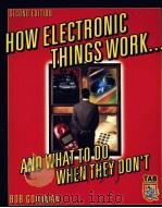 HOW ELECTRINIC THINGS WORK AND WHAT TO DO WHEN THEY DON'T（ PDF版）
