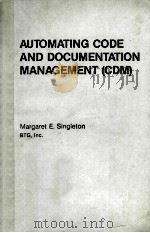 AUTOMATING CODE AND DOCUMENTATION MANAGEMENT     PDF电子版封面    MARGARET E.SINGLETON 