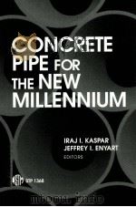 CONCRETE PIPE FOR THE NEW MILLENNIUM（ PDF版）