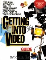 GETTING INTO VIDEO A CAREER GUIDE MEL LONDON     PDF电子版封面     