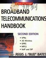 BROADBAND TELECOMMUNICATIONS HANDBOOK     PDF电子版封面  0071398511  REGIS J.BATES 