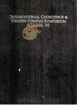 INTERNATIONAL GEOSCIENCE AND REMOTE SENSING SYMPOSIUM IGARSS'90 VOL.2     PDF电子版封面     