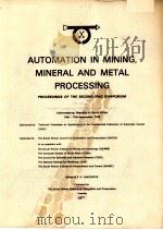 AUTOMATION IN MINING MINERAL AND METAL PROCESSING     PDF电子版封面     