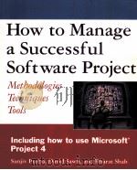HOW TO MANAGE A SUCCESSFUL SOFTEARE PROJECT     PDF电子版封面  0471044016   