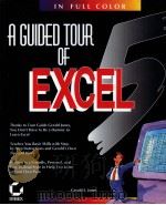A GUIDED TOUR OF EXCEL 5     PDF电子版封面  0782115470  GERALD E.JONES 