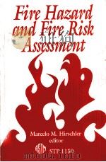 FIRE HAZARD AND FIRE RISK ASSESSMENT     PDF电子版封面    MARCELO M.JIRSCHLER 