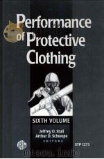PERFORMANCE OF PROTECTIVE CILTHING     PDF电子版封面    ARTHUR D.SCHWOPE 
