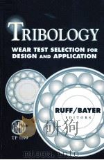 TRIBOLOGY WEAR TEST SELECTION FOR DESIGN AND AOOLICATION     PDF电子版封面     