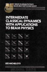 INTERMEDIATE CLASSICAL DYNAMICS WITH APPLICATIONS TO VEAMPHYSICS     PDF电子版封面     