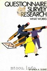 QUESTIONNAIRE SURVEY RESEARCH WHAT WORKS     PDF电子版封面    LINDA A.SUSKIE 
