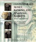 CONTEMPORARY MONEY BANKING AND FINANCIAL MARKETS THEORY AND PRACTICE     PDF电子版封面    MICHAEL G.HADJIMICHALAKIS 