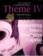 CORE CONCEPTS OF ACCOUNTING INFORMATION THEME IV 1998/1999 EDITION     PDF电子版封面  0070286000   