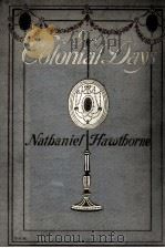 IN COLONIAL DAYS   1906  PDF电子版封面    NATHANIEL HAWTHORNE 