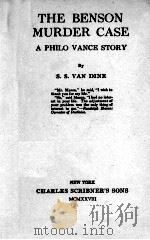 THE BENSON MURDER CASE   1926  PDF电子版封面    S. S. VAN DINE 