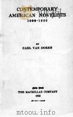 CONTEMPORARY AMERICAN NOVELISTS 1900-1920   1922  PDF电子版封面    CARL VAN DOREN 