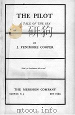 THE PILOT A TALE OF THE SEA     PDF电子版封面    J. FENIMORE COOPER 