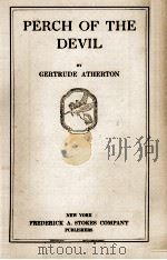 PERCH OF THE DEVIL   1914  PDF电子版封面    GERTRUDE ATHERTON 