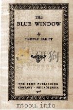 THE BLUE WINDOW   1926  PDF电子版封面    TEMPLE BAILEY 