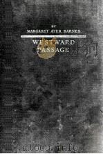 WESTWARD PASSAGE（1931 PDF版）