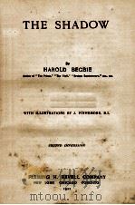THE SHADOW SECOND IMPRESSION   1911  PDF电子版封面    HAROLD BEGBIE 