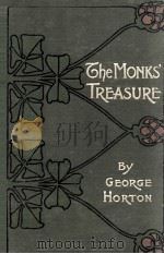THE MONKS' TREASURE   1905  PDF电子版封面    GEORGE HORTON 
