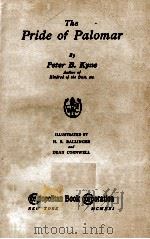 THE PRIDE OF PALOMAR   1921  PDF电子版封面    PETER B. KYNE 