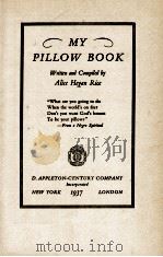 MY PILLOW BOOK   1937  PDF电子版封面    ALICE HEGAN RICE 