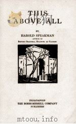 THE ABOVE ALL   1924  PDF电子版封面    HAROLD SPEAKMAN 