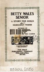 BETTY WALES SENIOR   1907  PDF电子版封面    MARGARET WARDE 