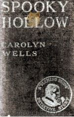 SPOOKY HOLLOW   1923  PDF电子版封面    CAROLYN WELLS 