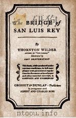 THE BRIDGE OF SAN LUIS REY   1927  PDF电子版封面    THORNTON WILDER 