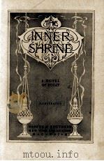 THE INNER SHRINE A NOVEL OF TODAY（1909 PDF版）