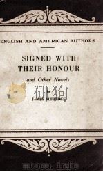 EIGNED WITH THEIR HONOUR AND OTHER NOVELS     PDF电子版封面    JAMES ALDRIDGE 